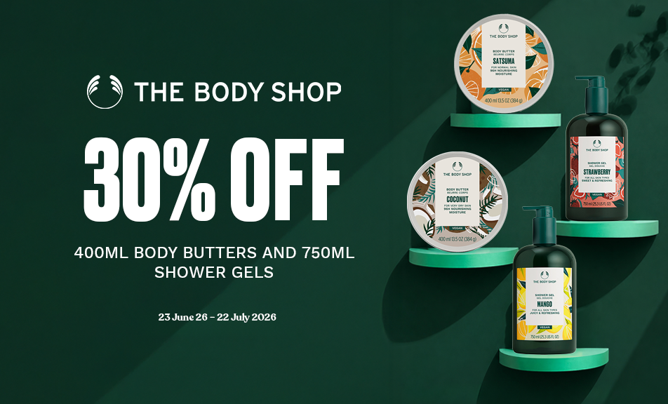 30% OFF 400ML BODY BUTTERS & 750ML SHOWER GELS
